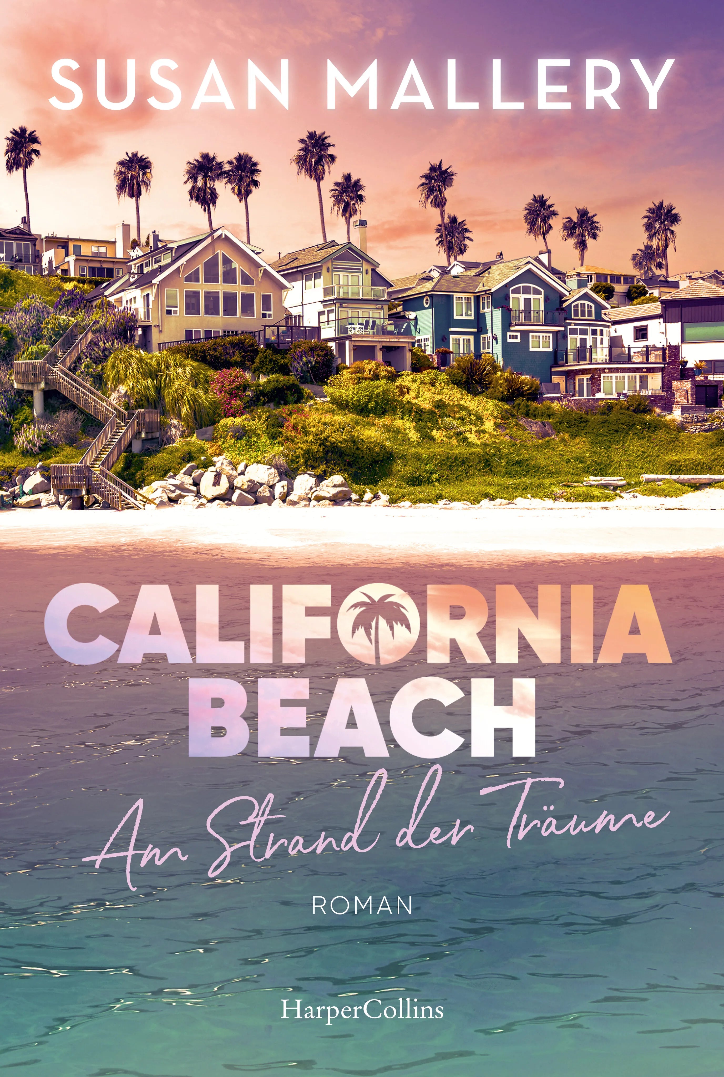 Cover: California Beach - Am Strand der Träume (Taschenbuch) von Susan Mallery