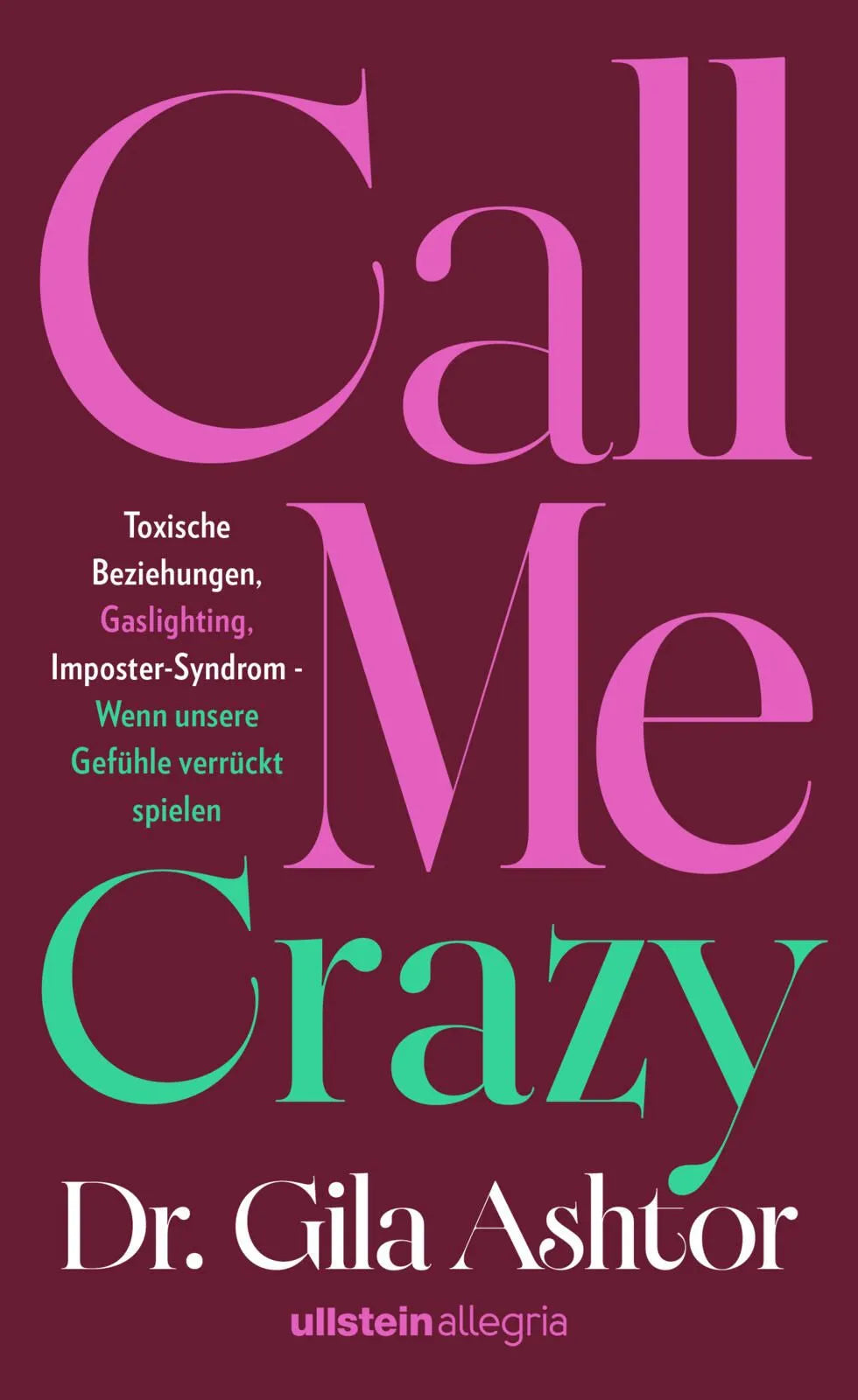 Cover: Call Me Crazy (Hardcover) von Gila Ashtor