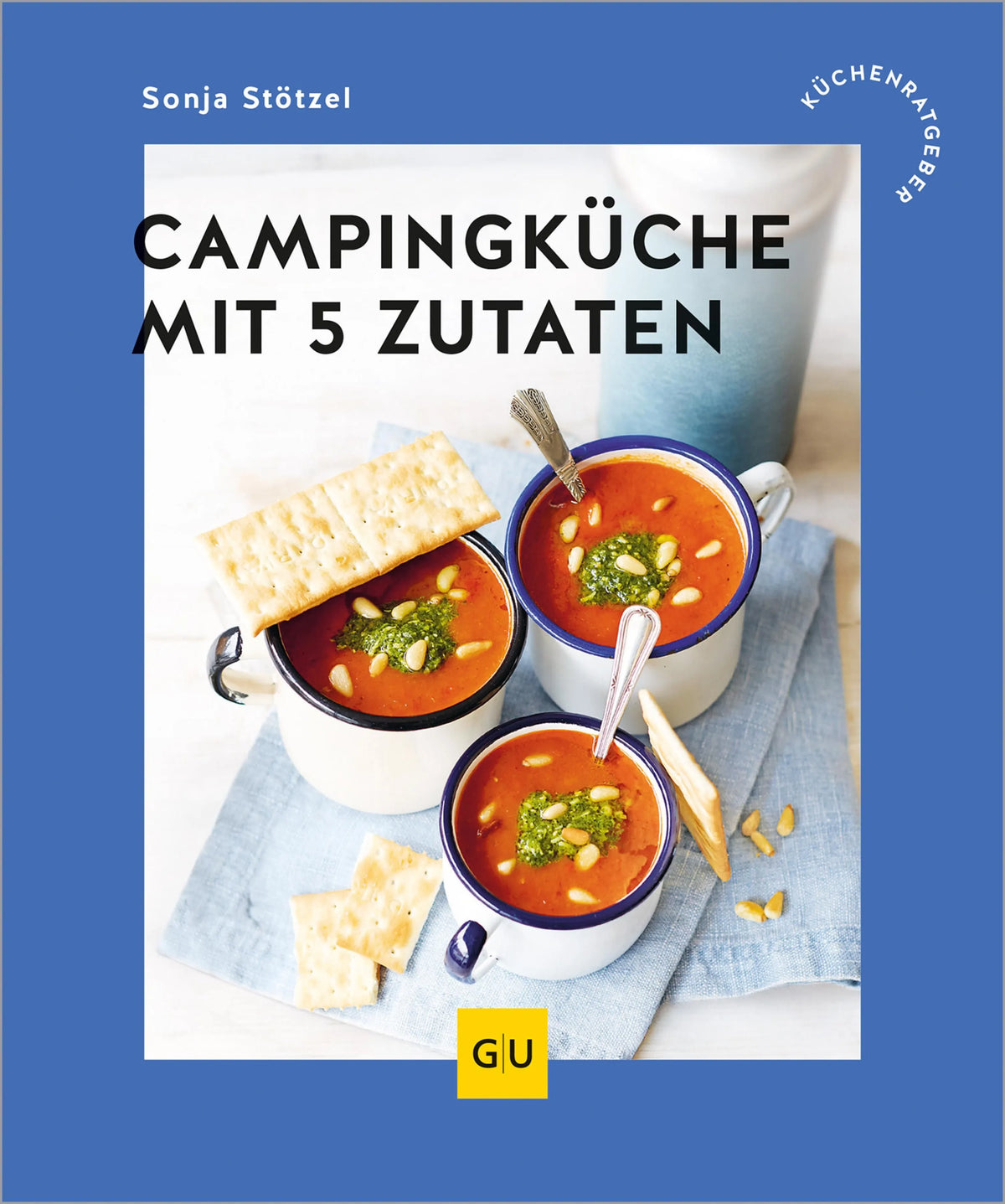 Cover: Campingküche mit 5 Zutaten (E-Book) von Sonja Stötzel
