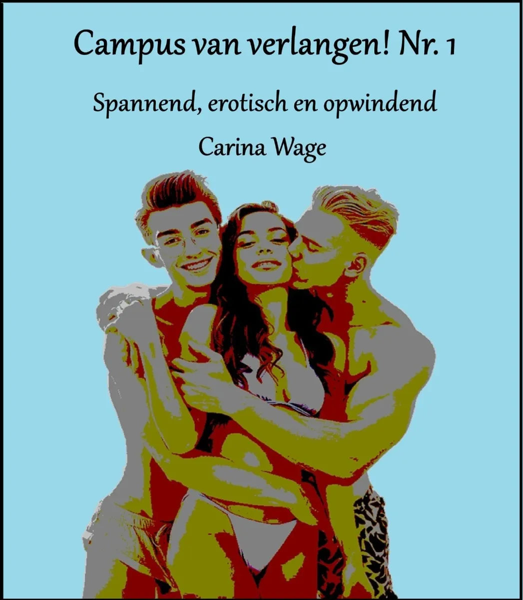 Cover: Campus van verlangen! Nr. 1 (E-Book) von Carina Wage