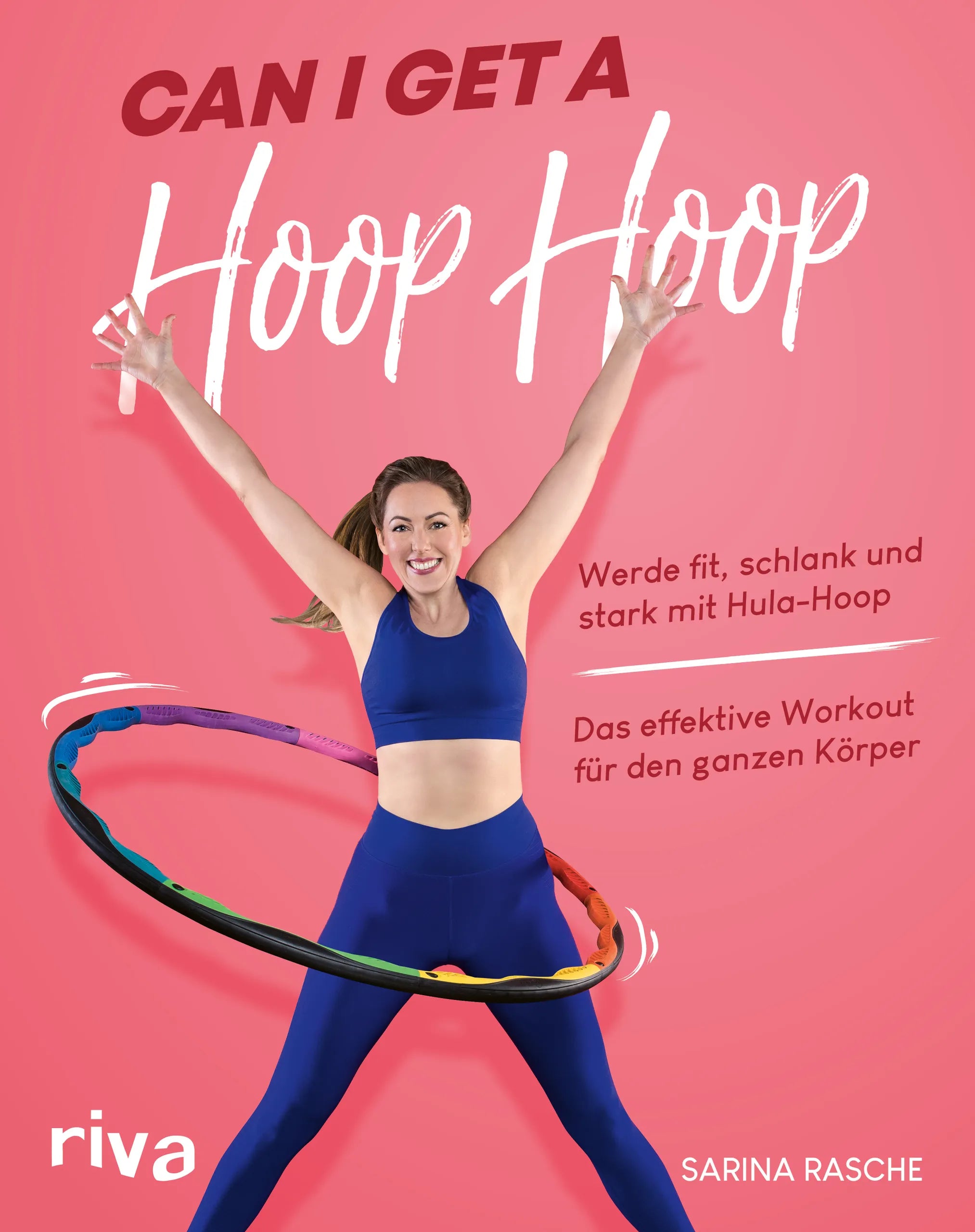 Buchcover von 'Can I Get A Hoop Hoop' - Taschenbuch von Sarina Rasche