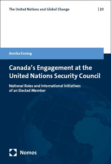 Cover: Canada's Engagement at the United Nations Security Council (E-Book) von Annika Enning
