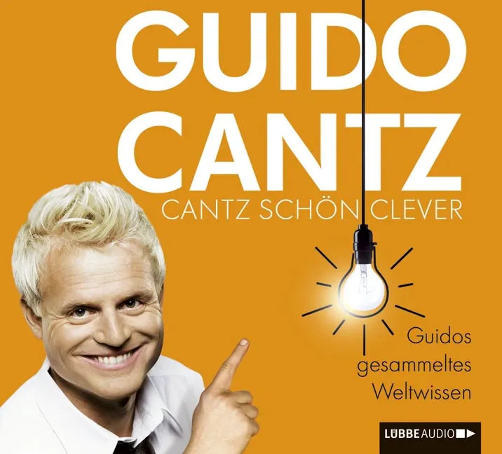 Buchcover von 'Cantz schön clever' - Hörbuch (CD) von Guido Cantz