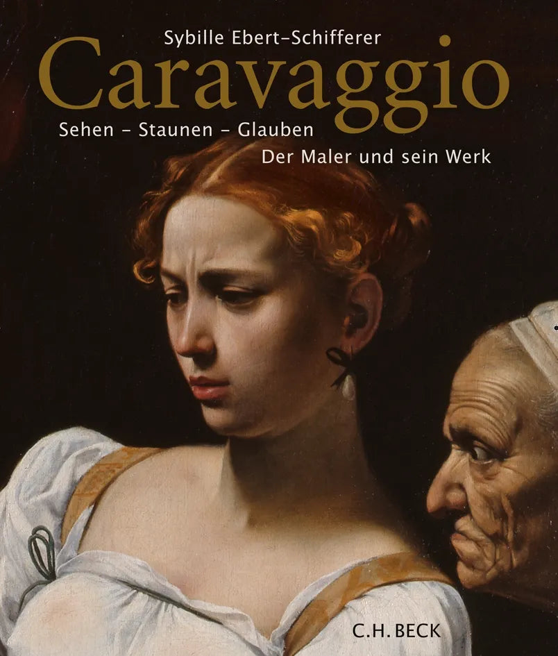 Buchcover von 'Caravaggio' - Gebundene Ausgabe von Sybille Ebert-Schifferer
