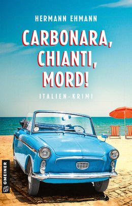 Cover: Carbonara, Chianti, Mord! (E-Book) von Hermann Ehmann