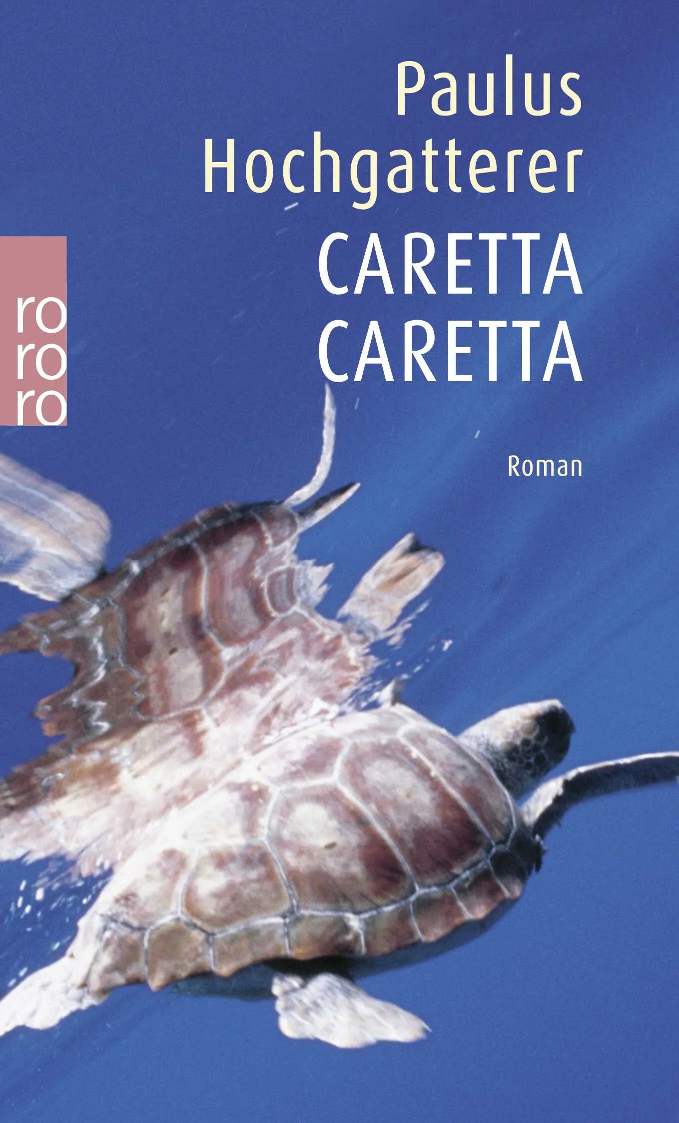 Buchcover von 'Caretta Caretta' - Taschenbuch von Paulus Hochgatterer