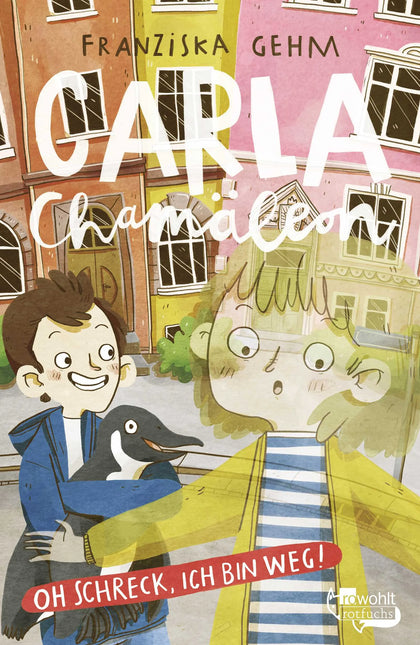 Buchcover von 'Carla Chamäleon: Oh Schreck, ich bin weg!' - Gebundene Ausgabe von Franziska Gehm