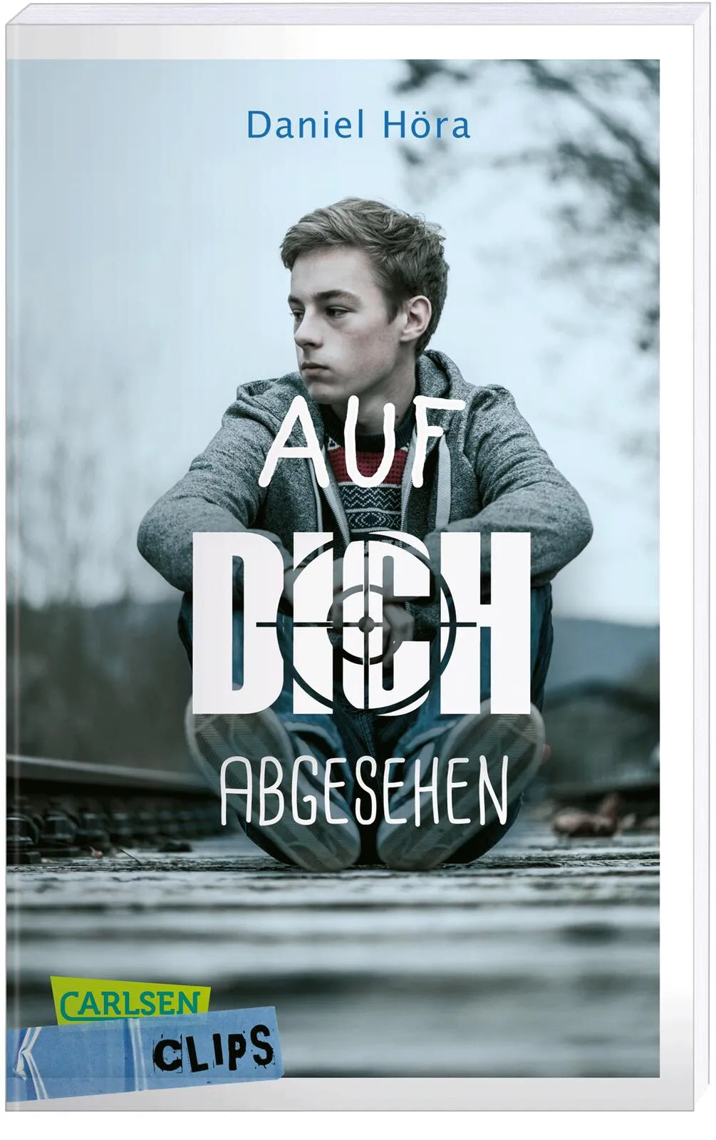 Buchcover von 'Carlsen Clips: Auf dich abgesehen' - Taschenbuch von Daniel Höra
