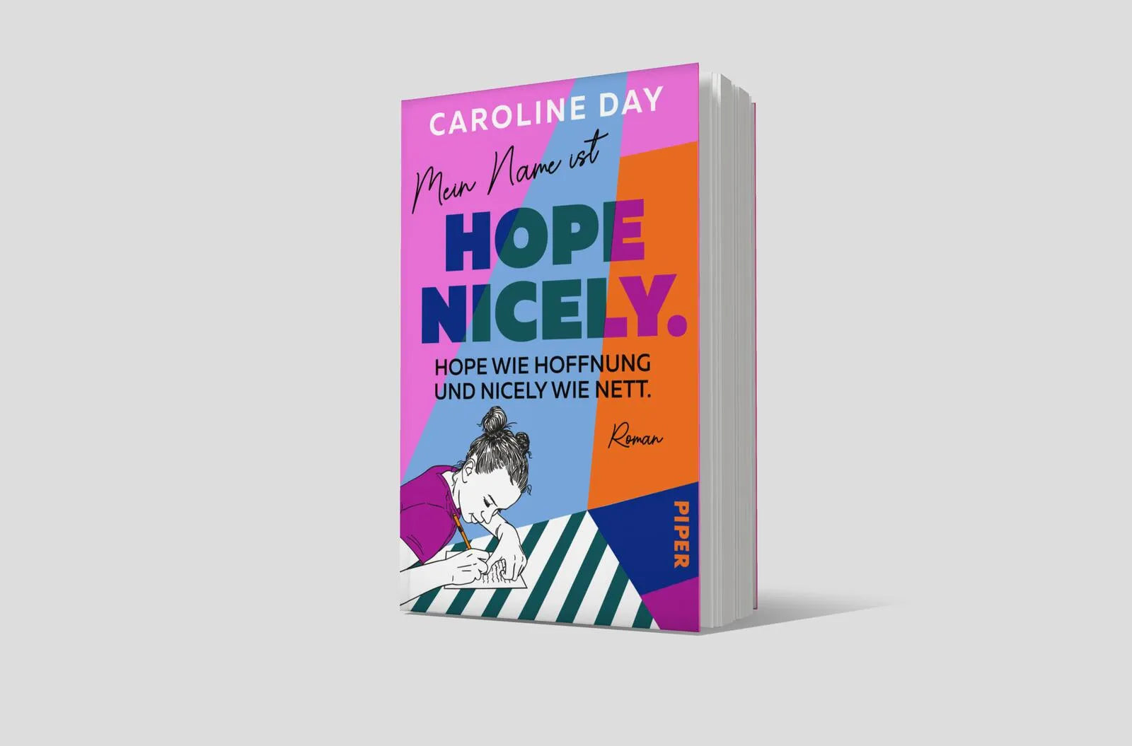 Produktansicht: Mein Name ist Hope Nicely. Hope wie Hoffnung und Nicely wie nett. (Paperback)