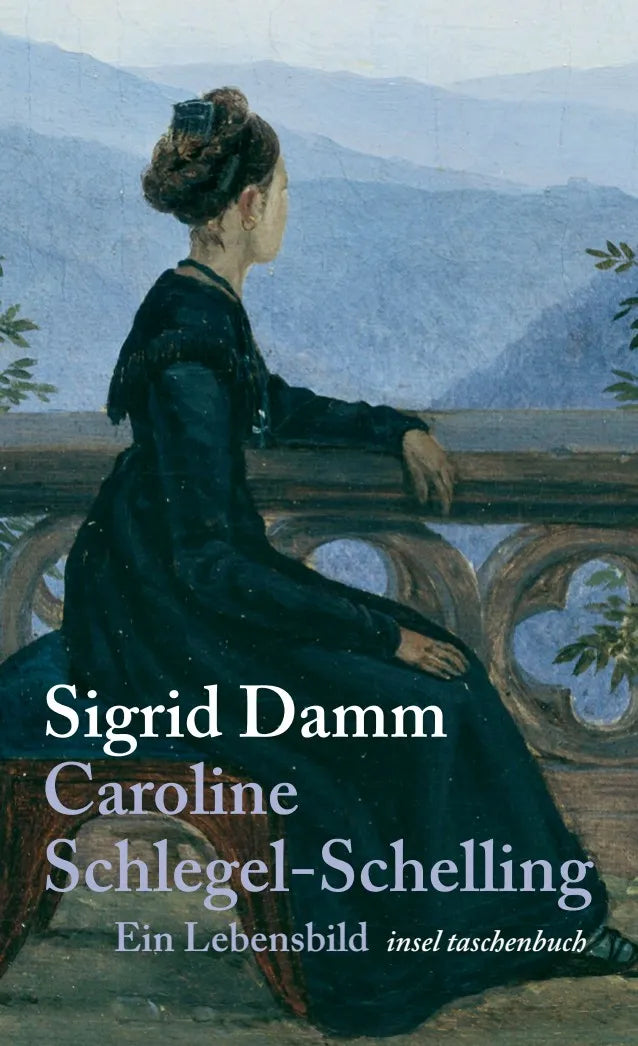 Buchcover von 'Caroline Schlegel-Schelling' - Taschenbuch von Sigrid Damm