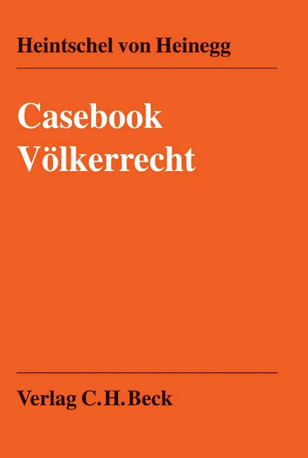 Buchcover von 'Casebook Völkerrecht' - Taschenbuch von Wolff Heintschel von Heinegg