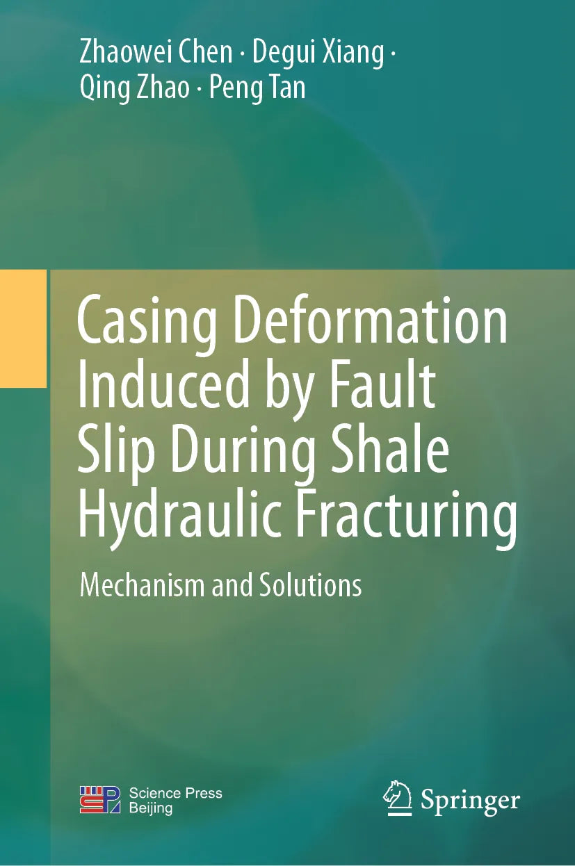 Cover: Casing Deformation Induced by Fault Slip During Shale Hydraulic Fracturing (E-Book) von Zhaowei Chen