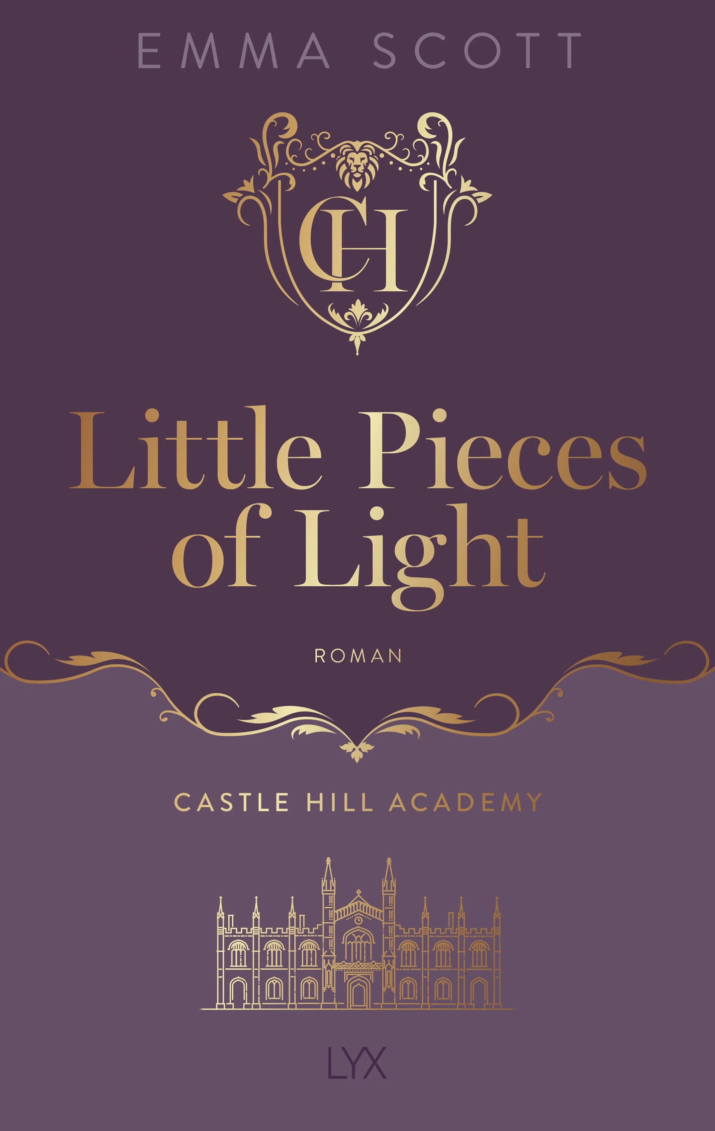 Cover: Castle Hill Academy - Little Pieces of Light (E-Book) von Emma Scott