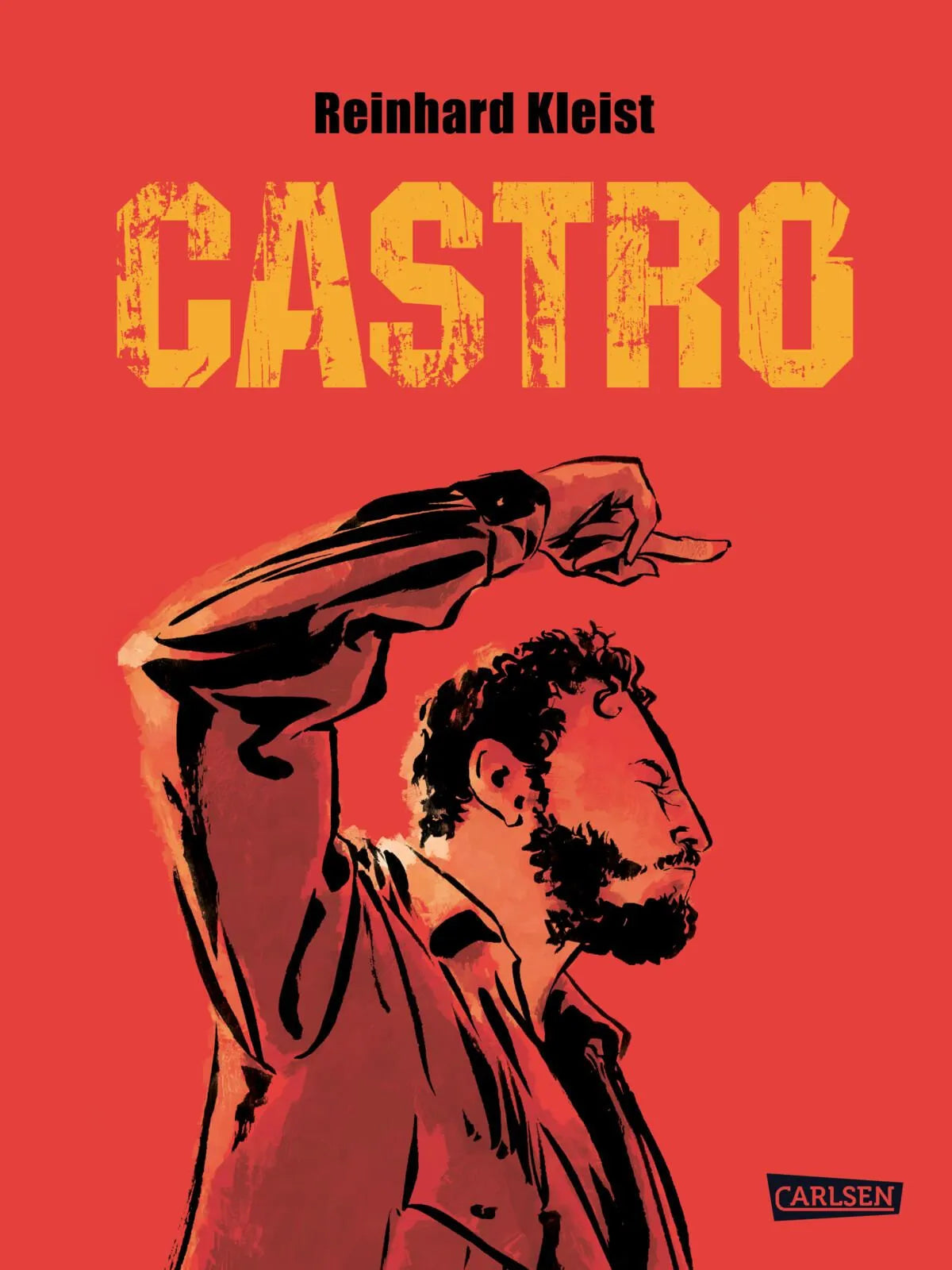 Cover: Castro - Neuausgabe (Hardcover) von Reinhard Kleist