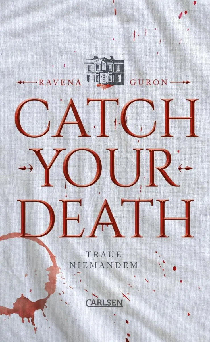 Cover: Catch Your Death (E-Book) von Ravena Guron