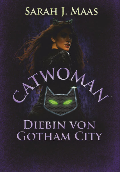 Buchcover von 'Catwoman – Diebin von Gotham City' - Gebundene Ausgabe von Sarah J. Maas