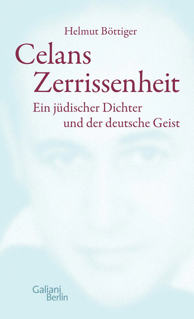 Celans Zerrissenheit