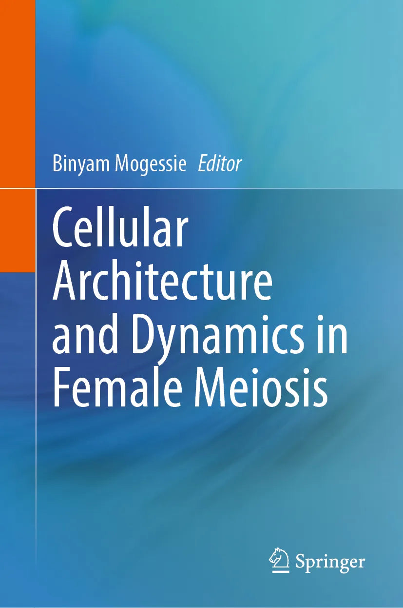 Cover: Cellular Architecture and Dynamics in Female Meiosis (E-Book)