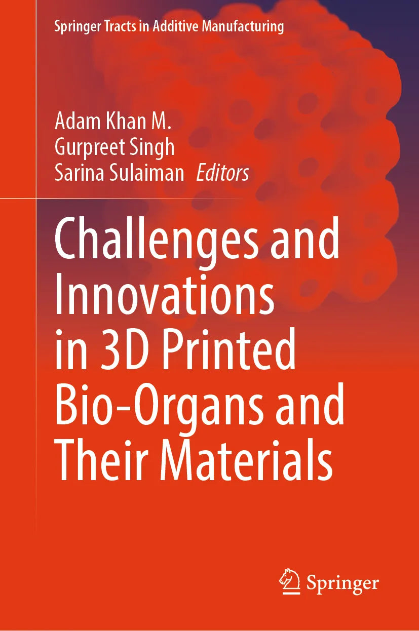 Cover: Challenges and Innovations in 3D Printed Bio-Organs and Their Materials (E-Book)