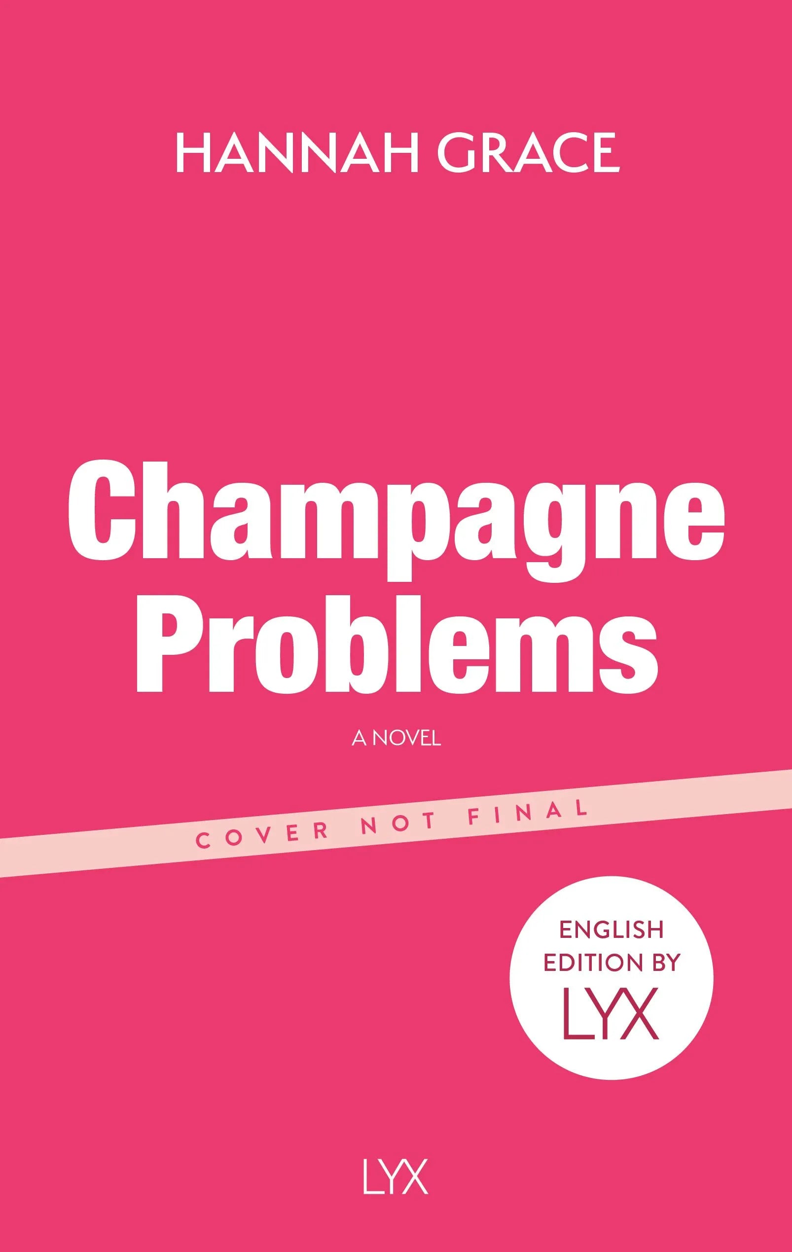 Cover: Champagne Problems: English Edition by LYX (Paperback) von Hannah Grace