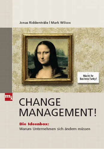 Buchcover von 'Change Management!' - Gebundene Ausgabe von Jonas Ridderstråle