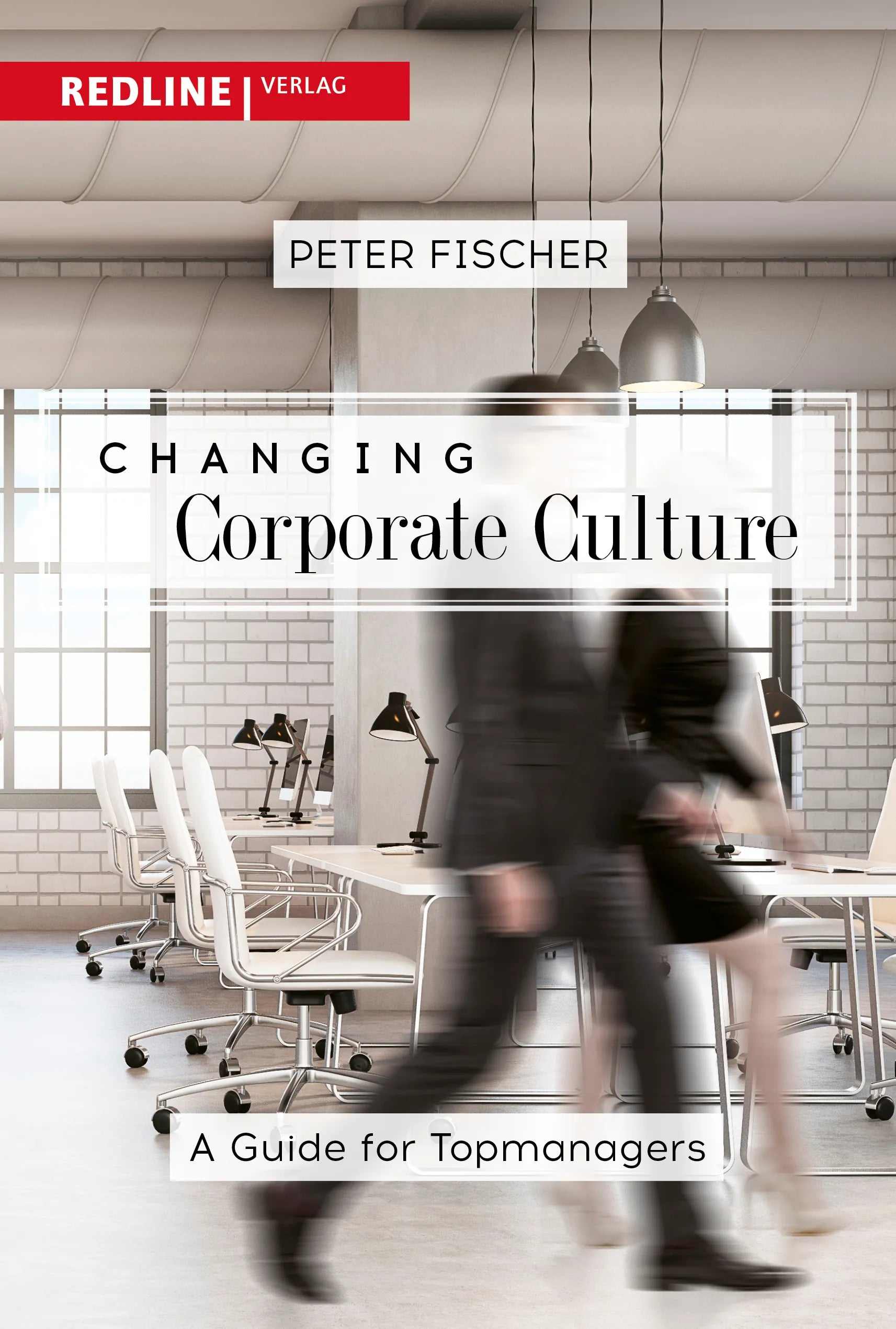 Buchcover von 'Changing Corporate Culture' - Taschenbuch von Peter Fischer