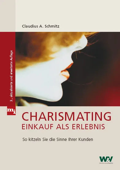 Buchcover von 'Charismating - Einkauf als Erlebnis' - Gebundene Ausgabe von Claudius A. Schmitz