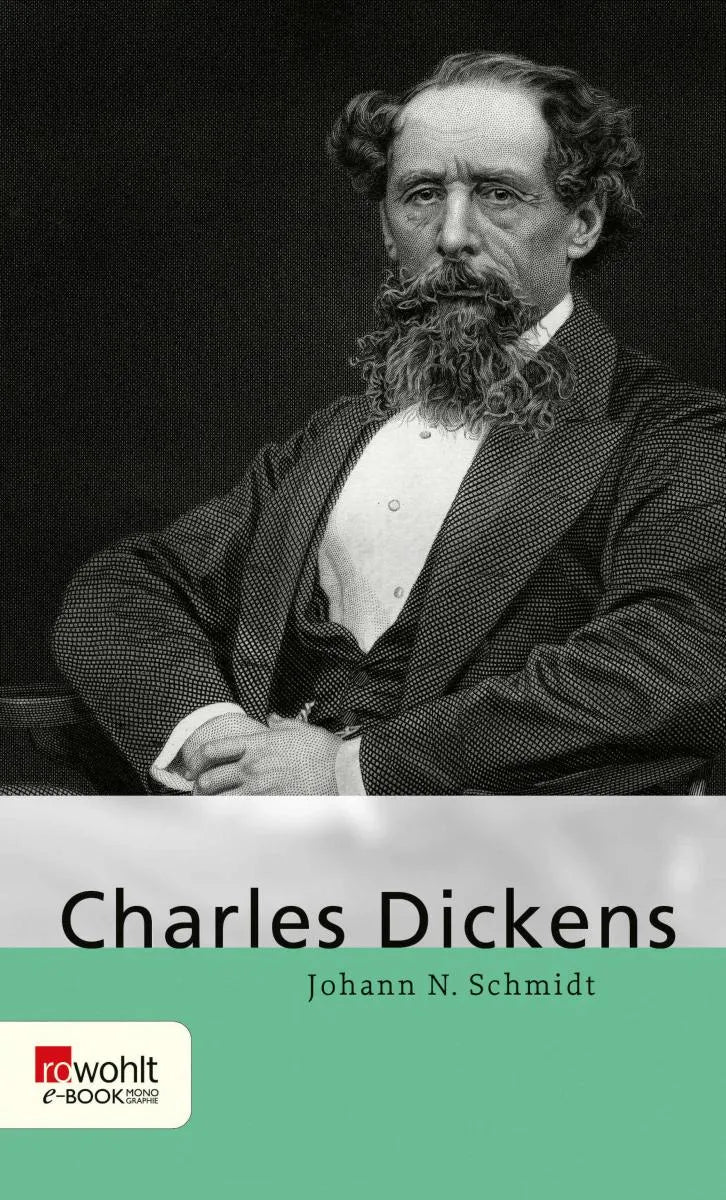 Cover: Charles Dickens (E-Book) von Johann N. Schmidt