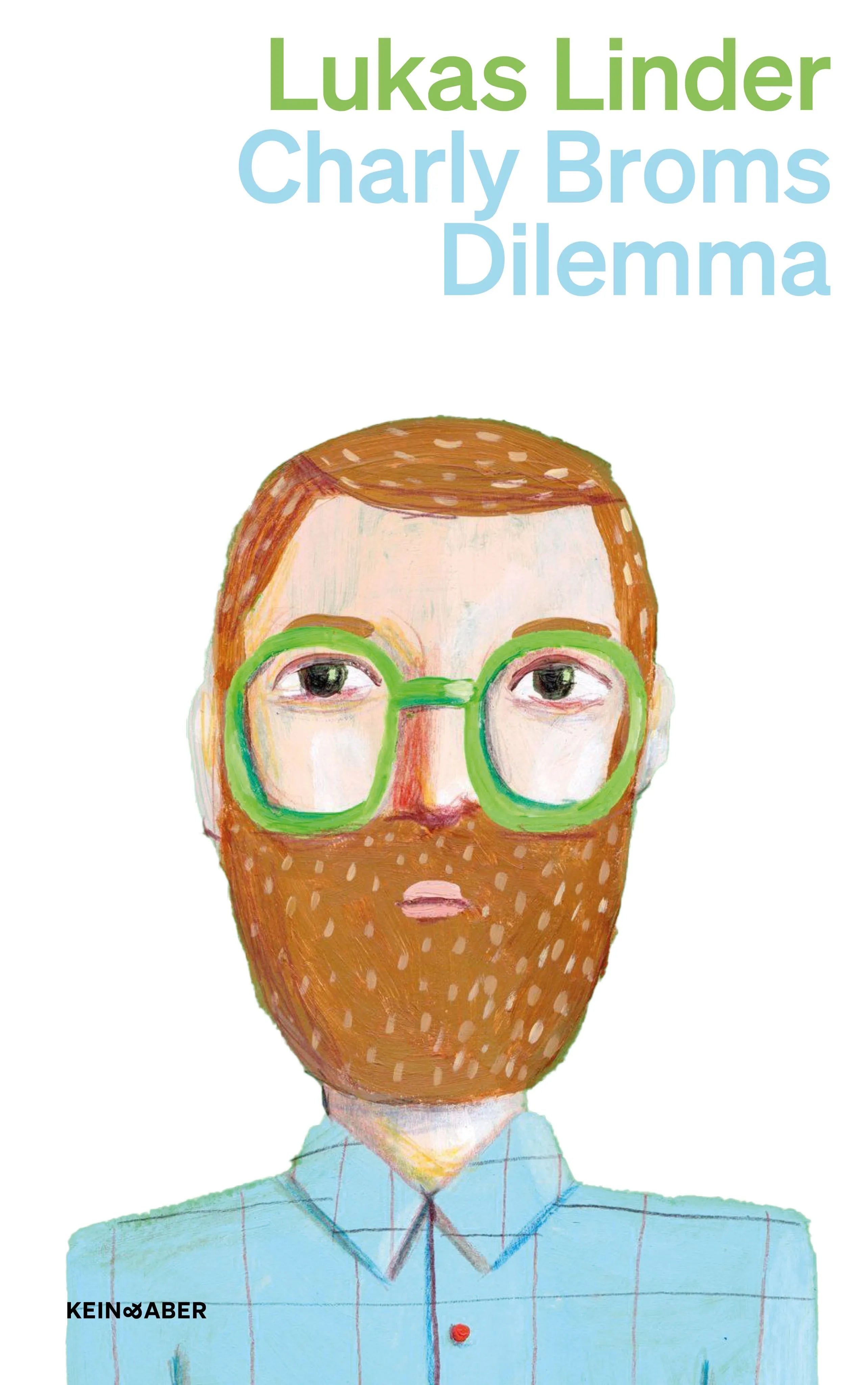 Cover: Charly Broms Dilemma (Taschenbuch) von Lukas Linder