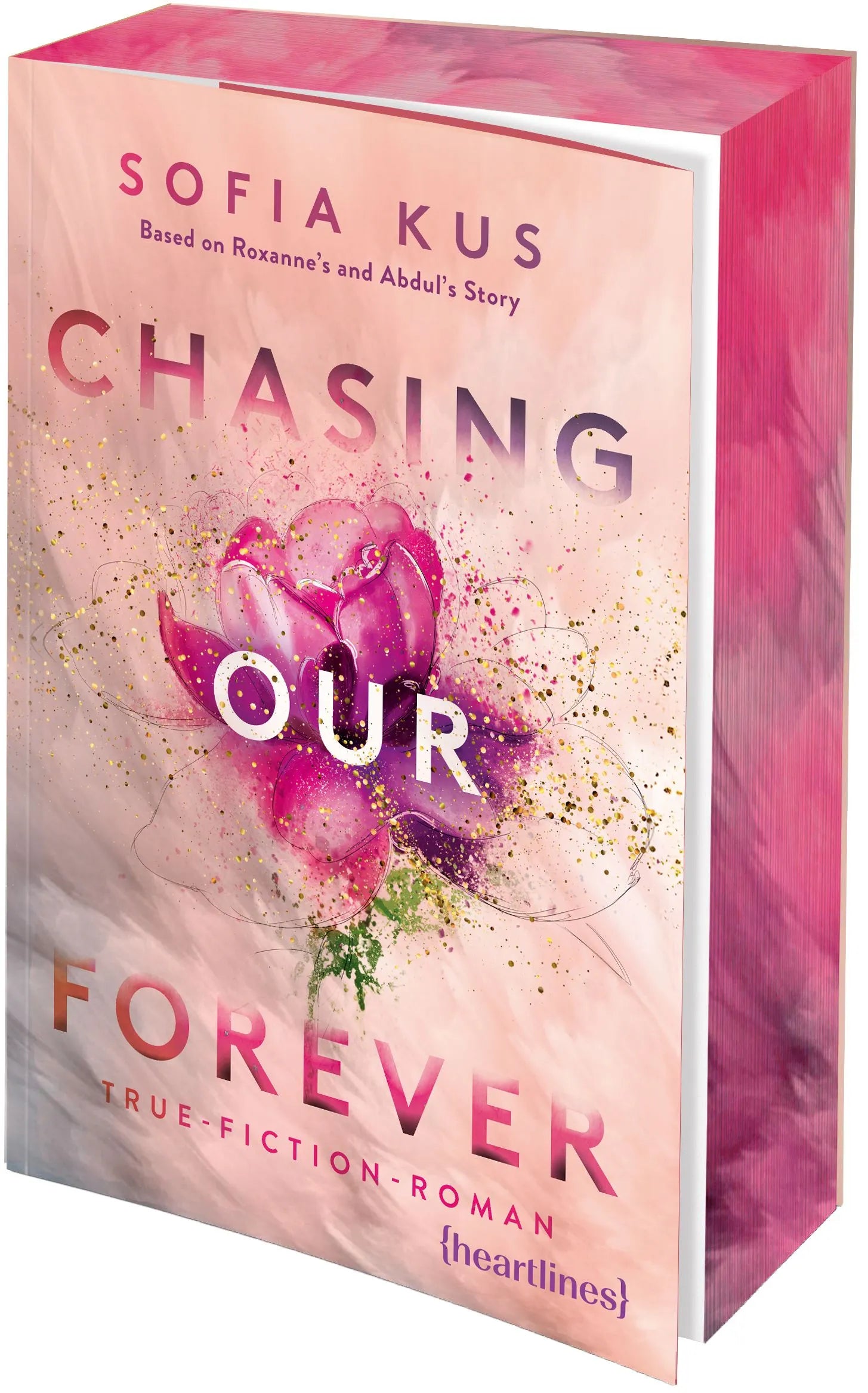 Cover: Chasing Our Forever – Based on Roxy's & Abdul's Story (Paperback) von Sofia Kus