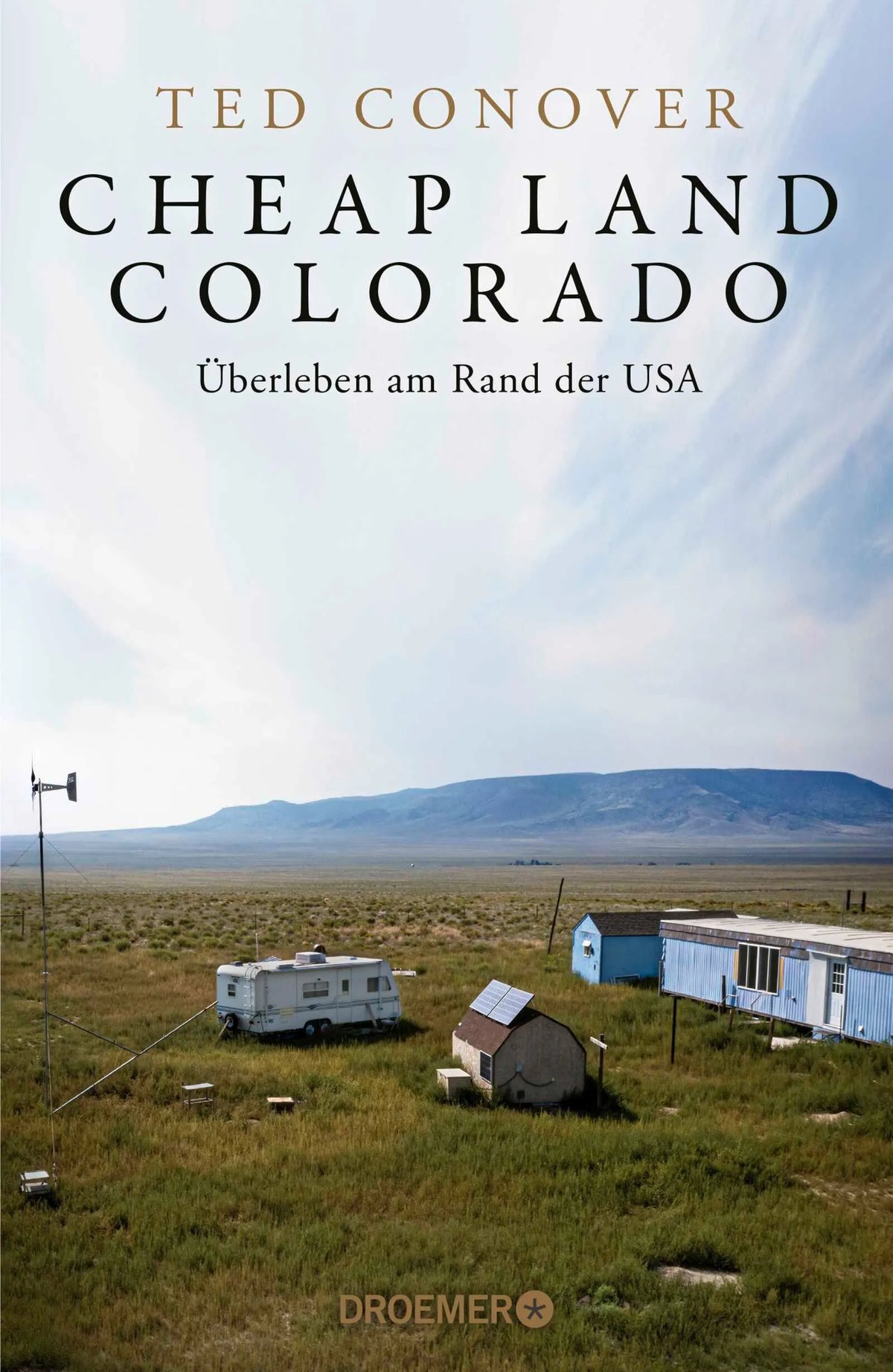 Cover: Cheap Land Colorado (Hardcover) von Ted Conover