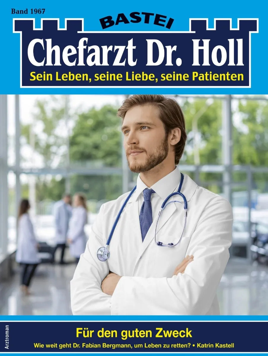 Cover: Chefarzt Dr. Holl 1967 (E-Book) von Katrin Kastell