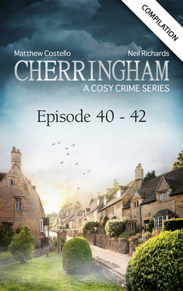 Cover: Cherringham - Episode 40-42 (E-Book) von Matthew Costello