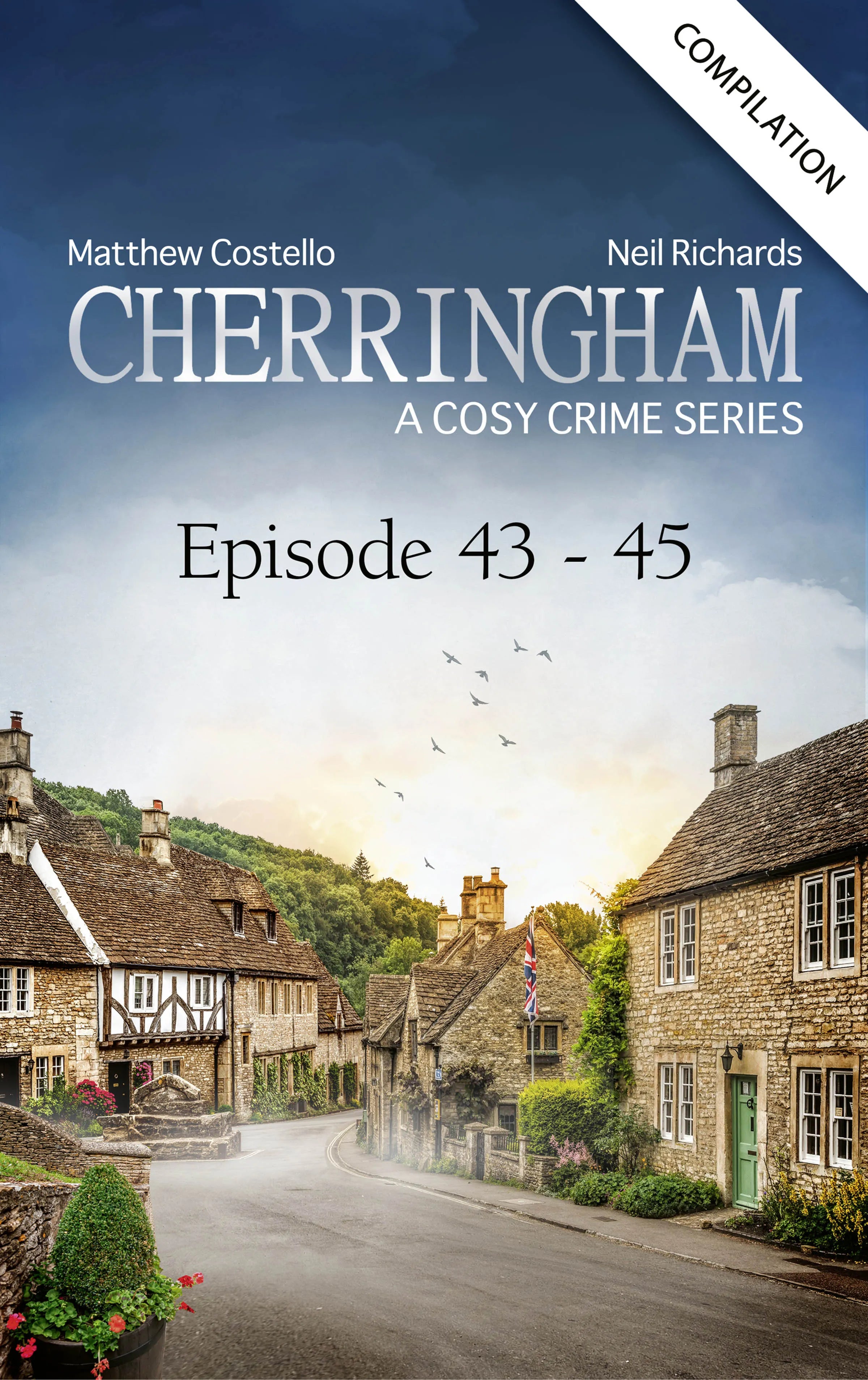 Cover: Cherringham - Episode 43-45 (E-Book) von Matthew Costello