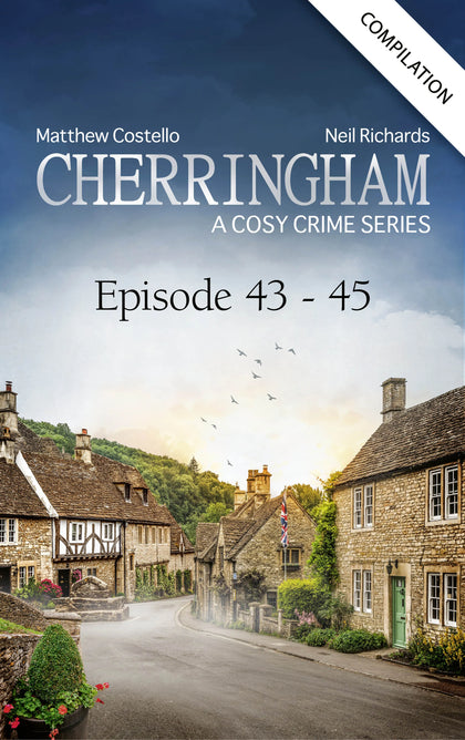 Cover: Cherringham - Episode 43-45 (E-Book) von Matthew Costello