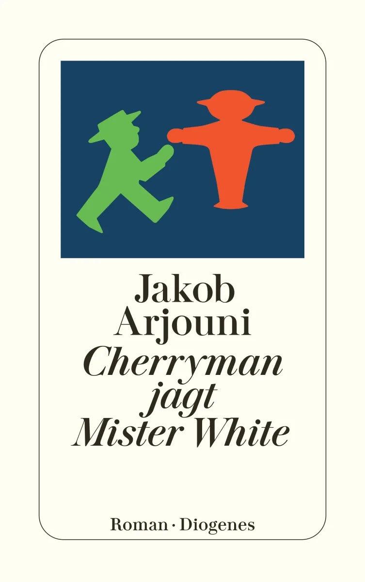 Buchcover von 'Cherryman jagt Mister White' - Taschenbuch von Jakob Arjouni