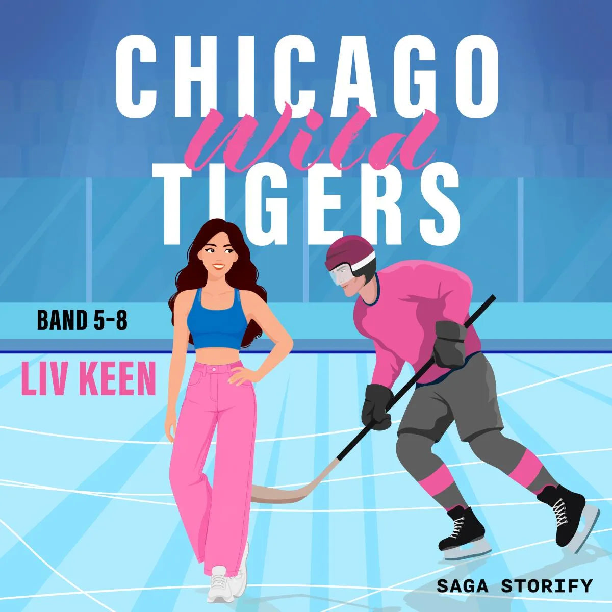 Cover: Chicago Wild Tigers: Band 5-8 (Hörbuch Download) von Liv Keen