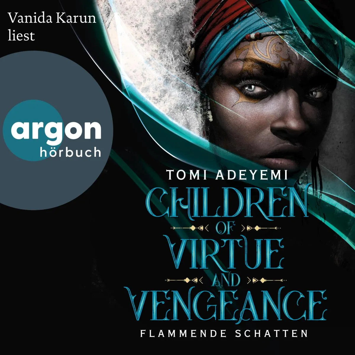 Cover: Children of Virtue and Vengeance - Flammende Schatten (Hörbuch Download) von Tomi Adeyemi