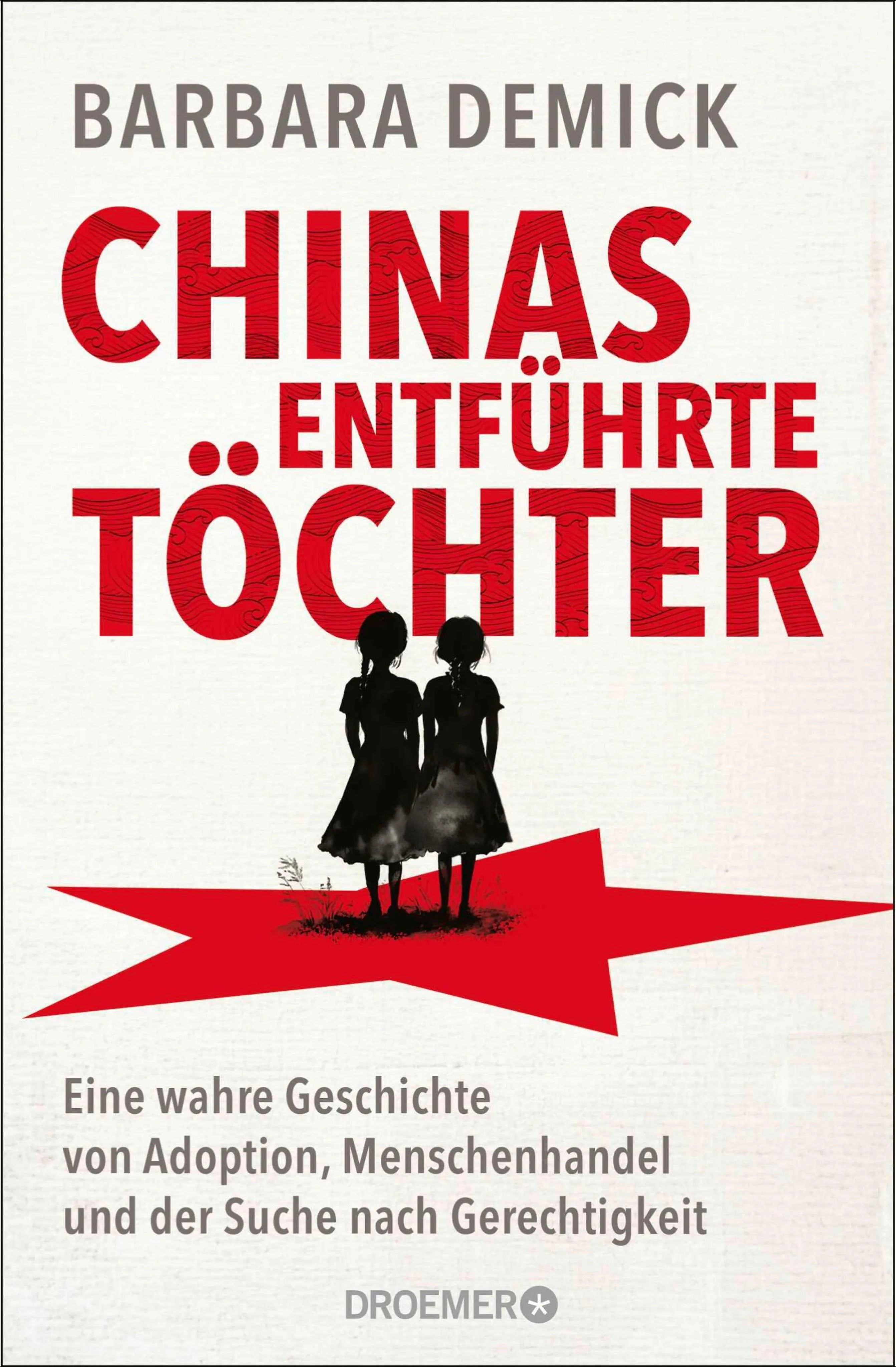 Cover: Chinas entführte Töchter (E-Book) von Barbara Demick