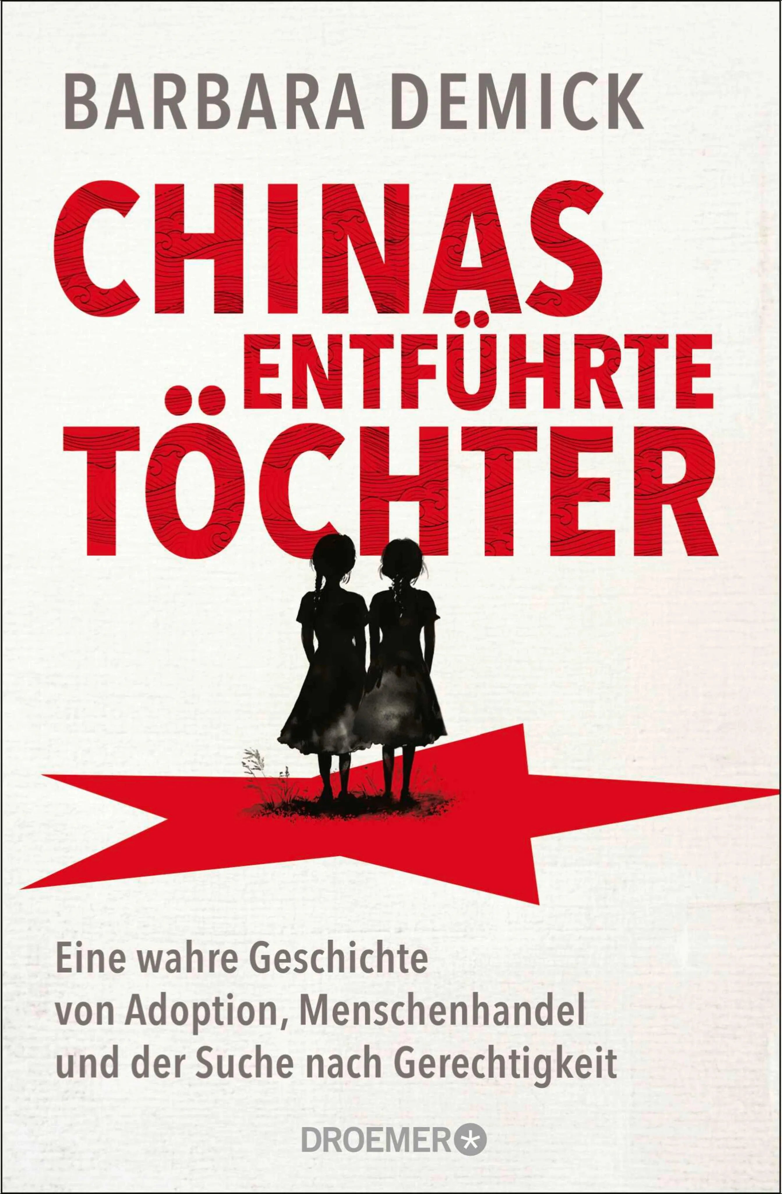 Cover: Chinas entführte Töchter (E-Book) von Barbara Demick.