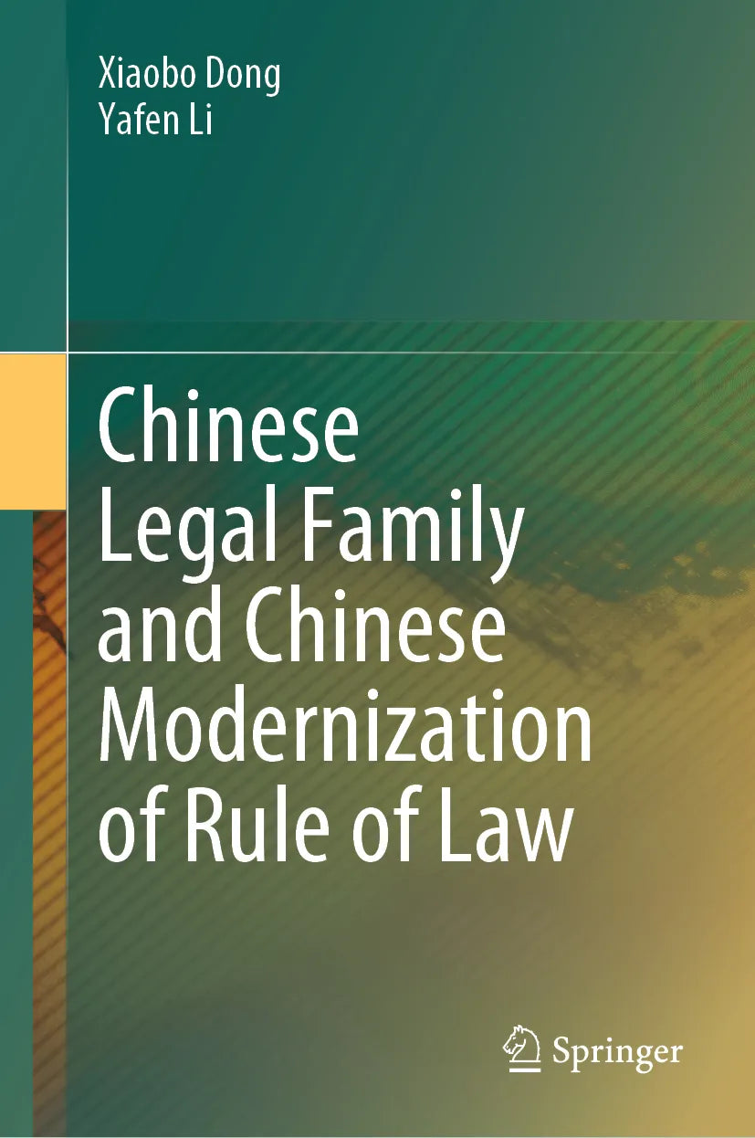 Cover: Chinese Legal Family and Chinese Modernization of Rule of Law (E-Book) von Xiaobo Dong