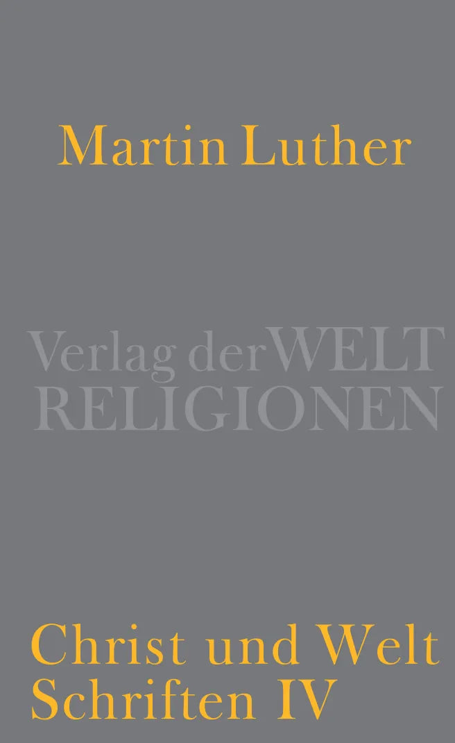 Buchcover von 'Christ und Welt' - Gebundene Ausgabe von Martin Luther