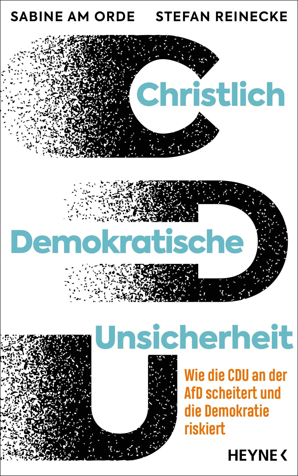 Cover: Christlich Demokratische Unsicherheit (Hardcover) von Sabine am Orde