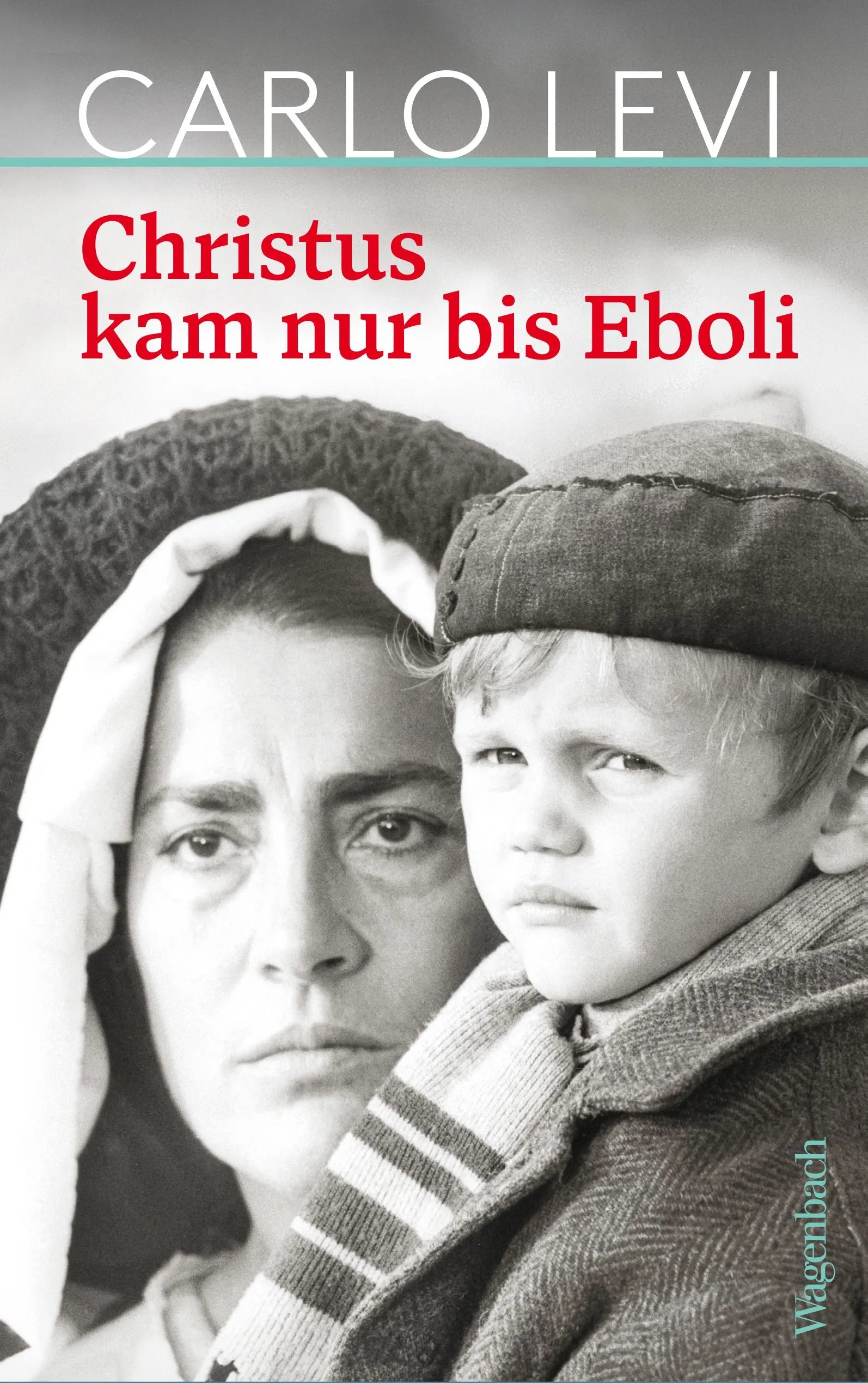Cover: Christus kam nur bis Eboli (E-Book) von Carlo Levi