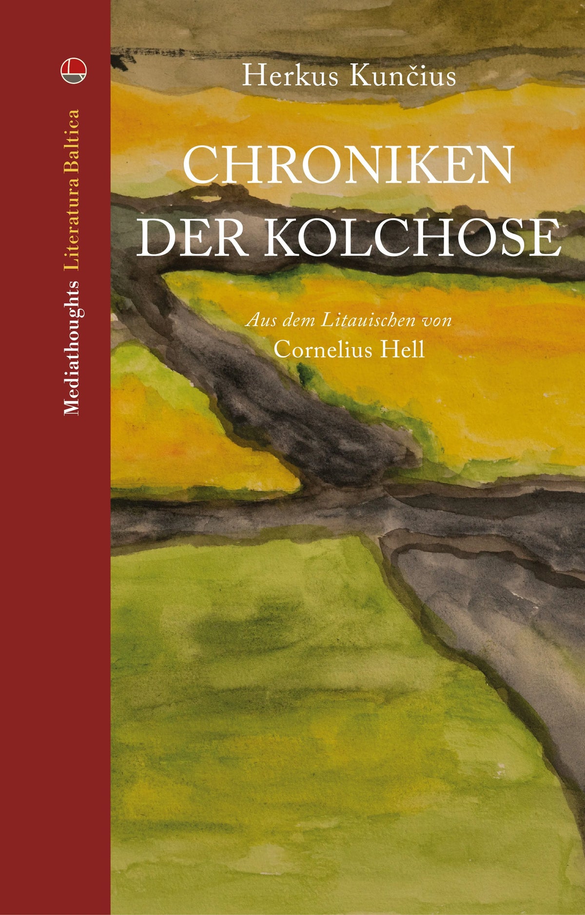 Cover: Chroniken der Kolchose (E-Book) von Herkus Kuncius