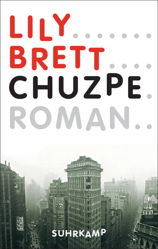 Buchcover von 'Chuzpe' - Gebundene Ausgabe von Lily Brett