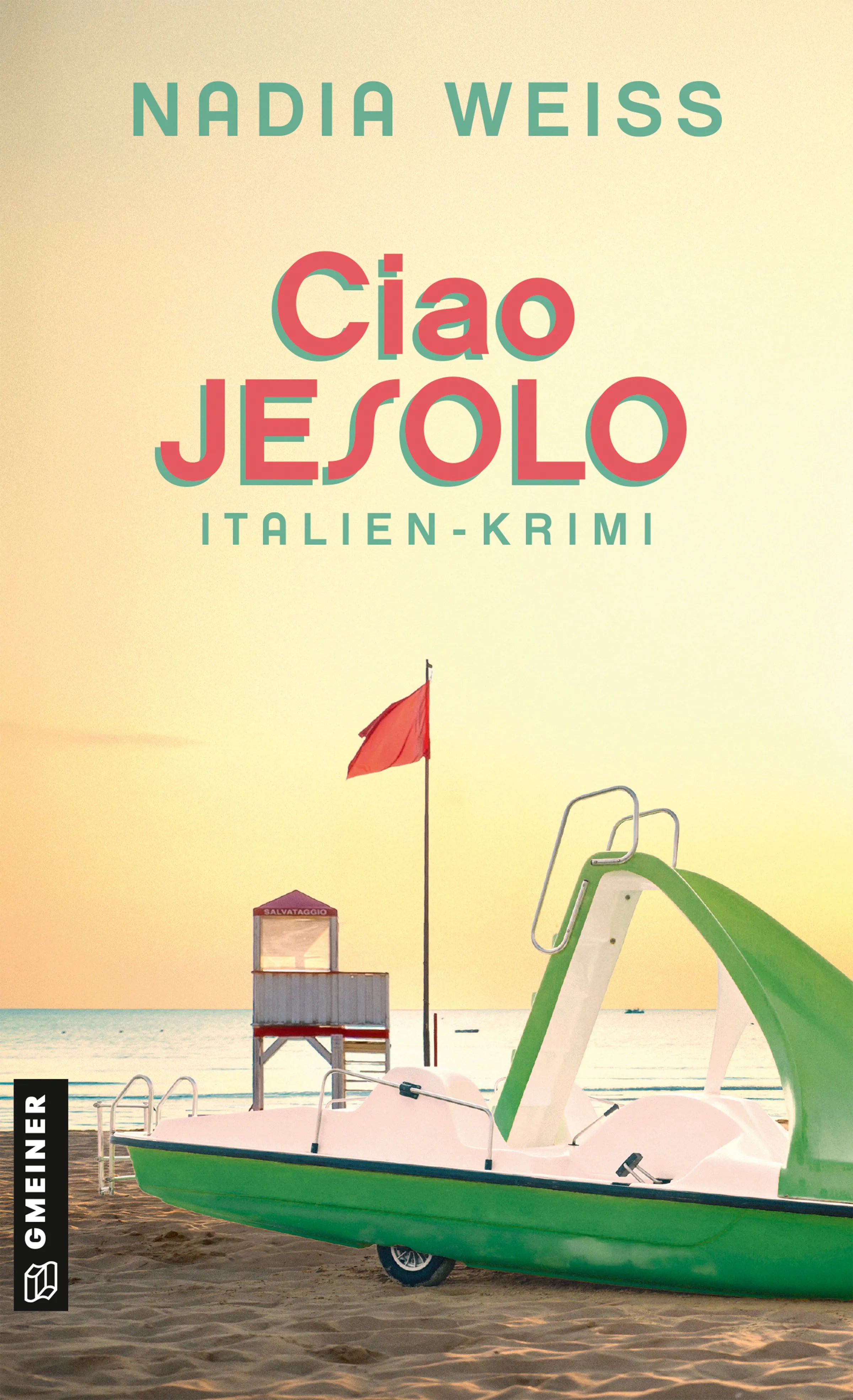 Cover: Ciao Jesolo (E-Book) von Nadia Weiss