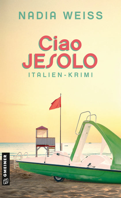 Cover: Ciao Jesolo (E-Book) von Nadia Weiss