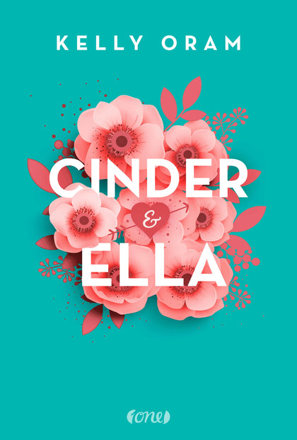 Buchcover von 'Cinder &amp; Ella' - Paperback von Kelly Oram