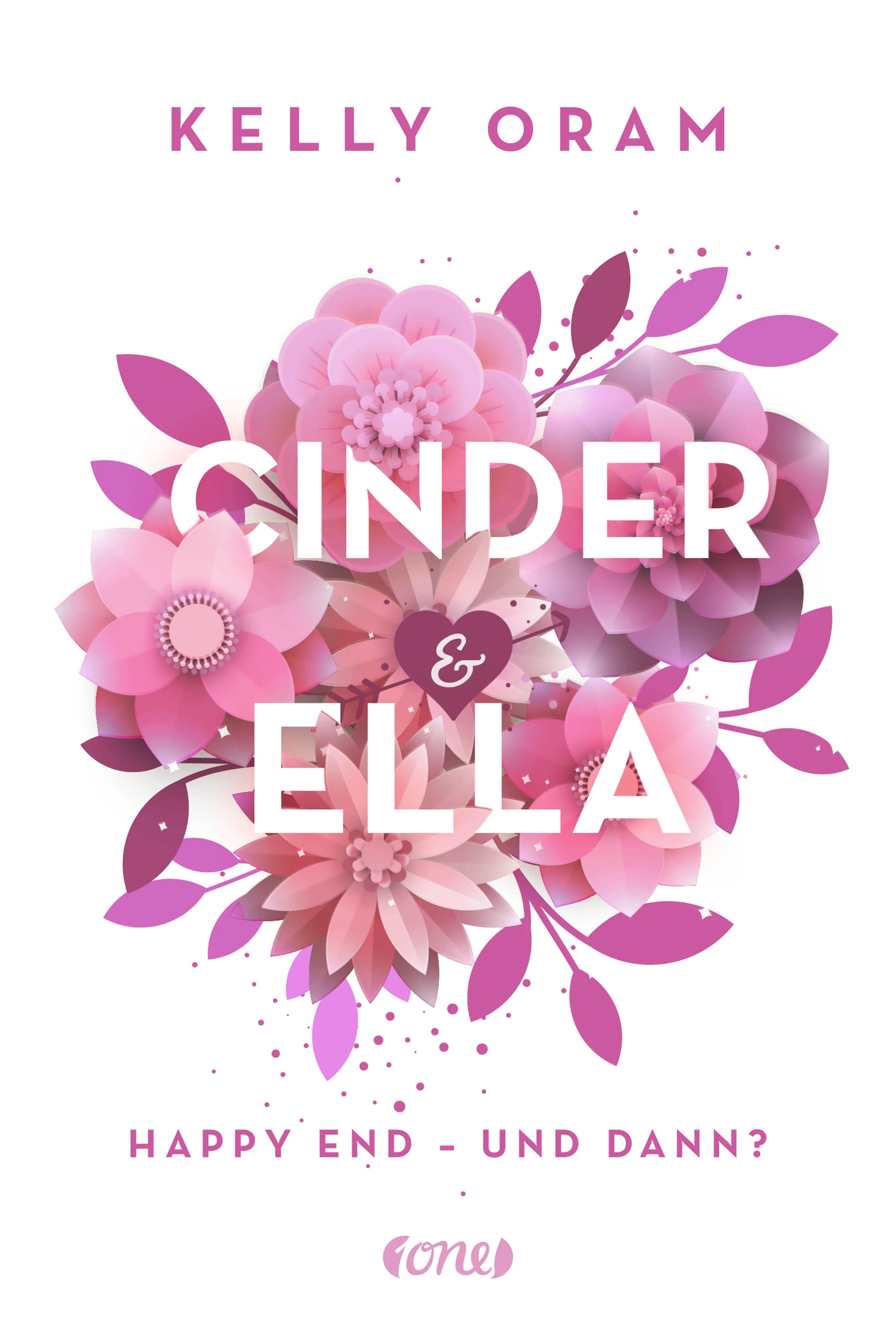 Buchcover von 'Cinder & Ella' - Paperback von Kelly Oram